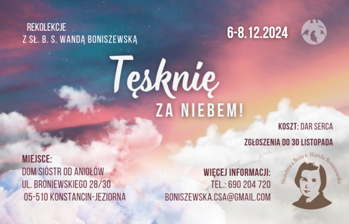 Rekolekcje adwentowe ze Sł. B. s. Wandą Boniszewską „TĘSKNIĘ za Niebem”