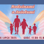Festyn „Rodzinami z Aniołami”