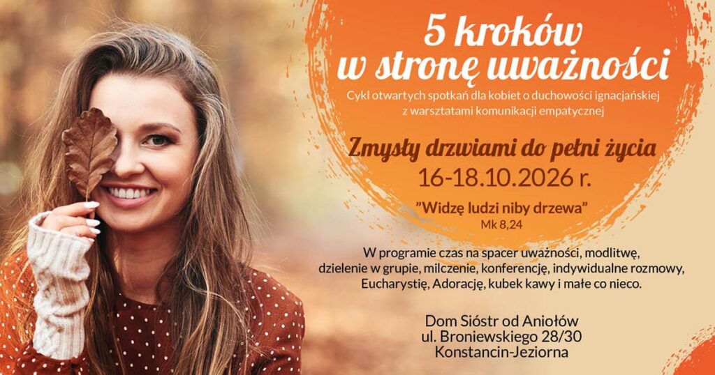 „5 kroków w stronę uważności” – Zmysły drzwiami do pełni życia